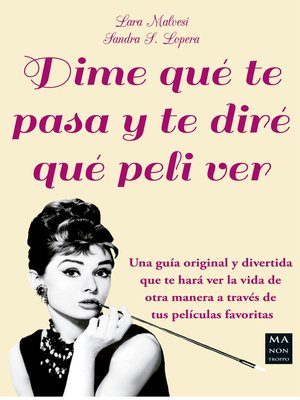 cover image of Dime qué te pasa y te diré qué peli ver